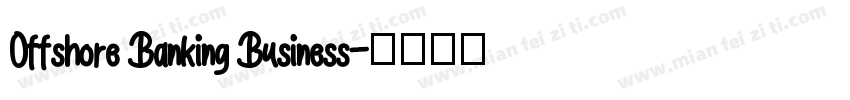 Offshore Banking Business字体转换